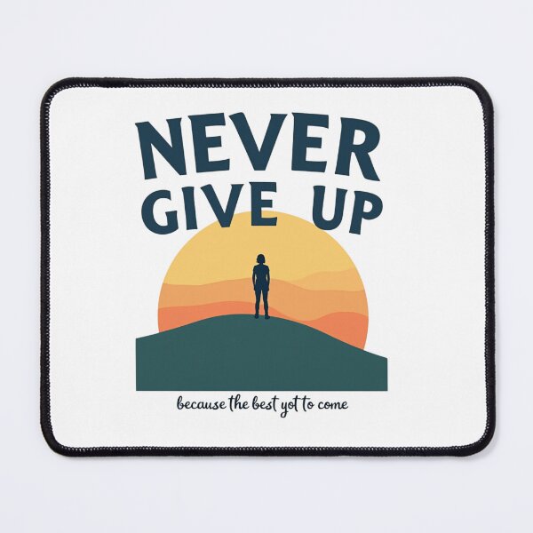 Item preview, Never Give Up Inspirational Horizon Vision designed and sold by Posiheal26.