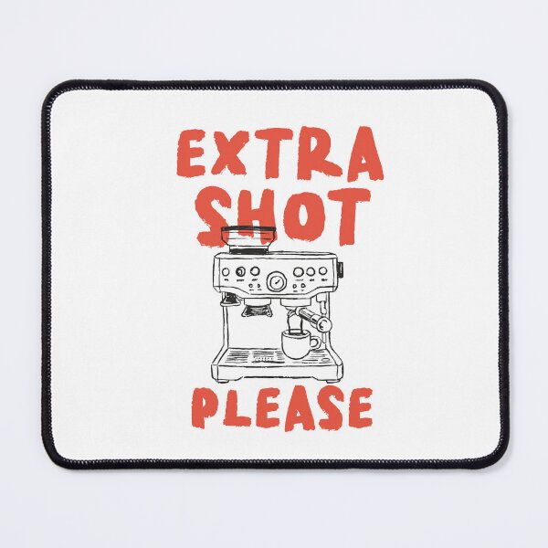 Item preview, Extra Shot Please Espresso Lover Coffee Quote designed and sold by CleanDecor.
