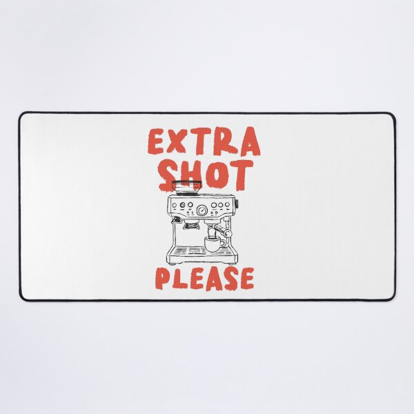 Item preview, Extra Shot Please Espresso Lover Coffee Quote designed and sold by CleanDecor.