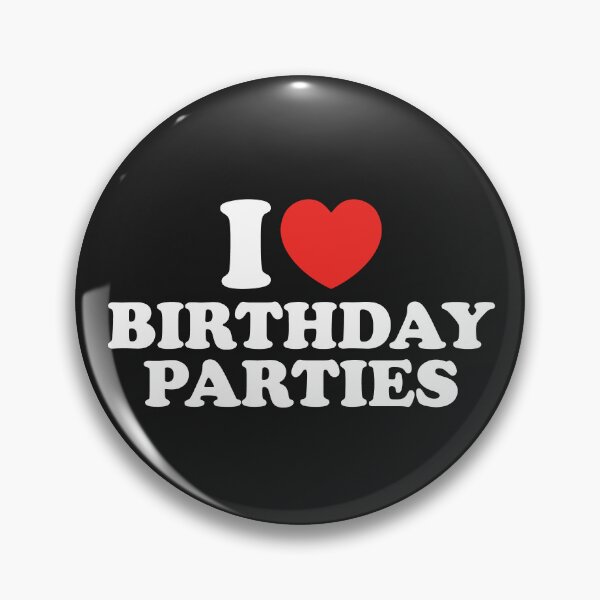 Item preview, I Love Birthday Parties designed and sold by shitpostee.
