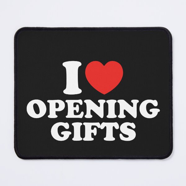 Item preview, I Love Opening Gifts designed and sold by shitpostee.