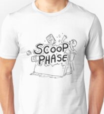 Scoop Phase ! Unisex T-Shirt