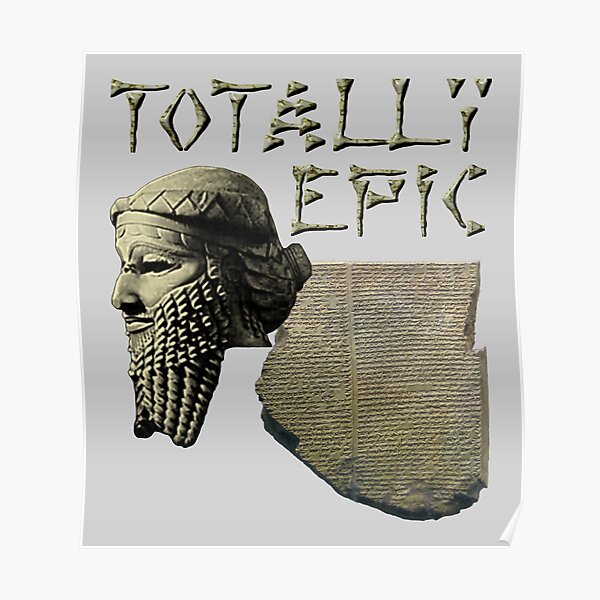 Gilgamesh: Totally Epic - Color Poster