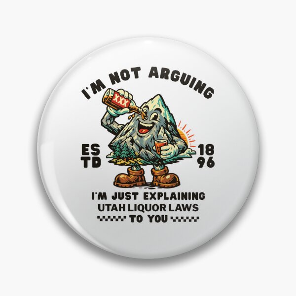 Item preview, Utah : I'm not arguing, I'm explaining Utah liquor laws to you designed and sold by Peerless-Prime.