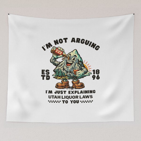 Item preview, Utah : I'm not arguing, I'm explaining Utah liquor laws to you designed and sold by Peerless-Prime.