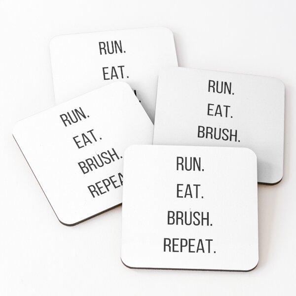 Item preview, RUN. EAT. BRUSH. REPEAT. Dentist Design designed and sold by Toothletics.