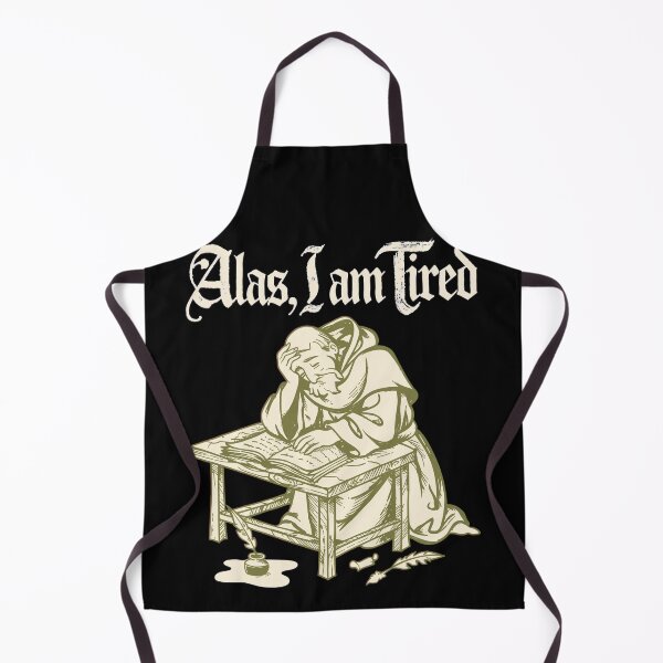 Item preview, ALAS, I AM TIRED designed and sold by SignumShop.