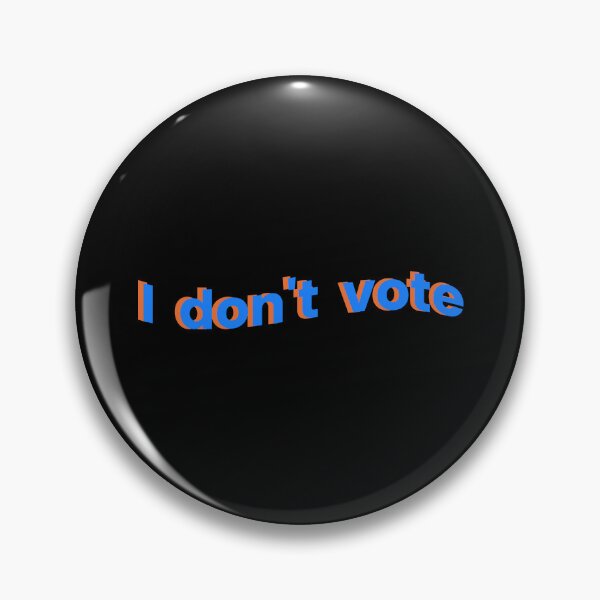 Item preview, I don't Vote designed and sold by godPapa.