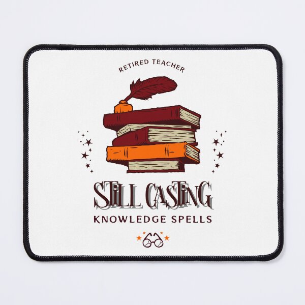 Item preview, Retired Teacher/Still Casting Knowledge Spells Retired Teacher T-Shirt designed and sold by Rouxtees.