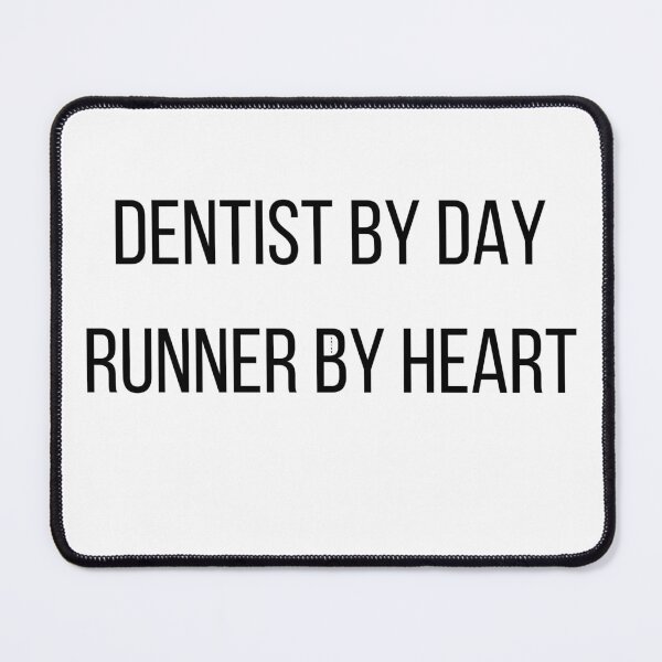 Item preview, DENTIST BY DAY RUNNER BY HEART Dentist Design designed and sold by Toothletics.