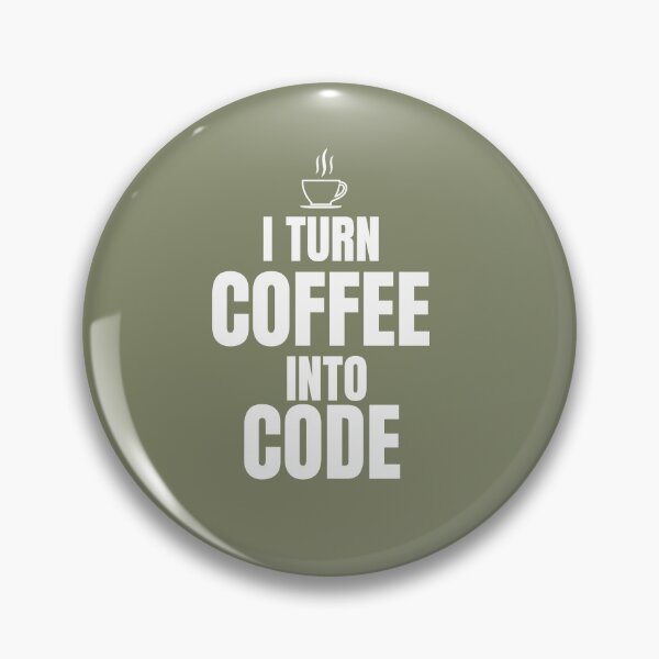 Item preview, I Turn Coffee Into Code designed and sold by ztouche.