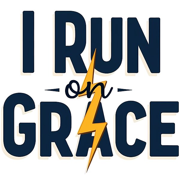 I Run on Grace Faith Design