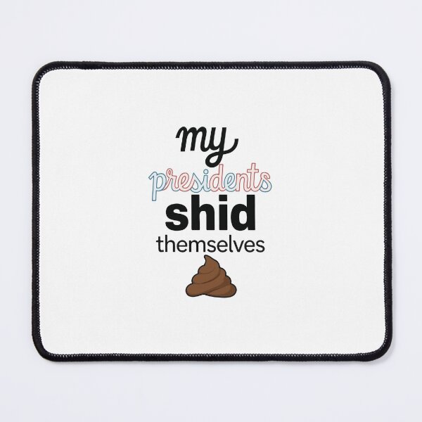 Item preview, My Presidents designed and sold by SirBaphocat.
