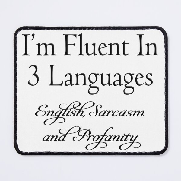 Item preview, Fluent In 3 Languages designed and sold by FoggyBogs.