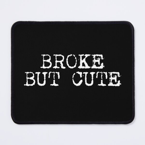 Item preview, Broke but Cute 8 / white designed and sold by BYaleksSKROK.