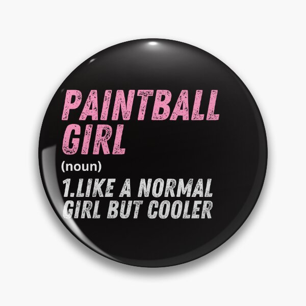 Item preview, Paintball Girl Like A Normal Girl But Cooler designed and sold by WeirdlyRare.