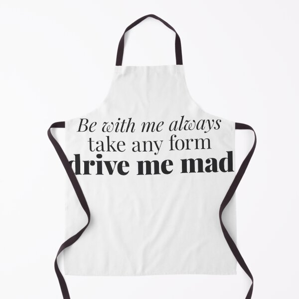 Item preview, Wuthering Heights Quote - Be With Me Always Drive Me Mad - Valentine designed and sold by gringoods.