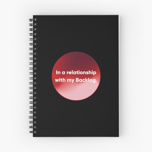 Item preview, In a Relationship with My Backlog - Funny Developer, UX & Product Humor. Designer's life.  designed and sold by Artio-ArtShop.