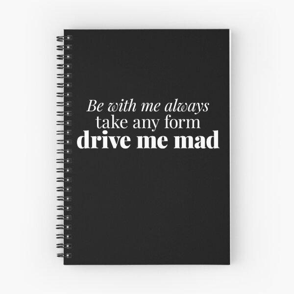 Item preview, Wuthering Heights Quote - Be With Me Always Drive Me Mad - Valentine designed and sold by gringoods.