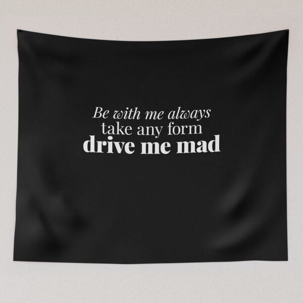 Item preview, Wuthering Heights Quote - Be With Me Always Drive Me Mad - Valentine designed and sold by gringoods.