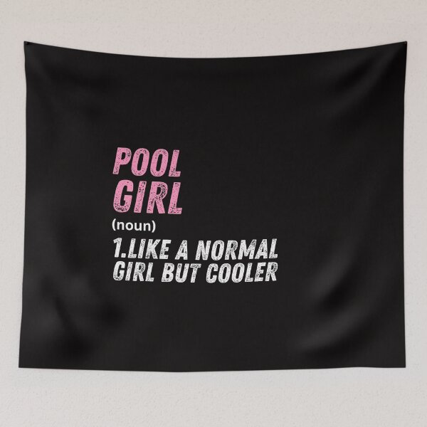 Item preview, pool Girl Like A Normal Girl But Cooler designed and sold by WeirdlyRare.