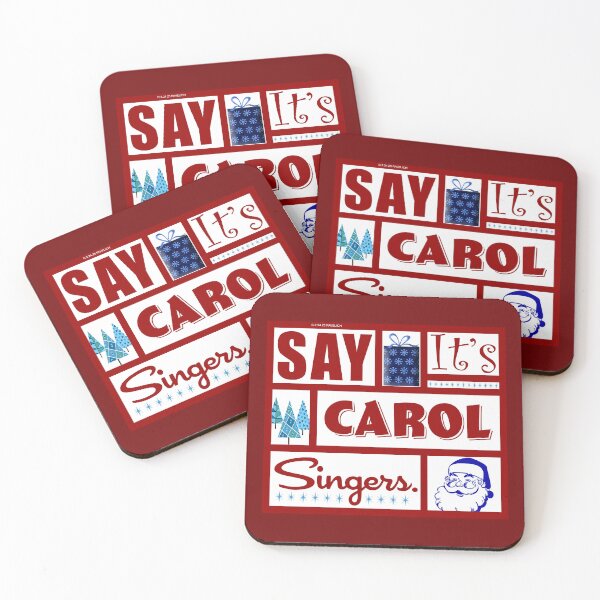 Item preview, Say It's Carol Singers designed and sold by Normbot2000.