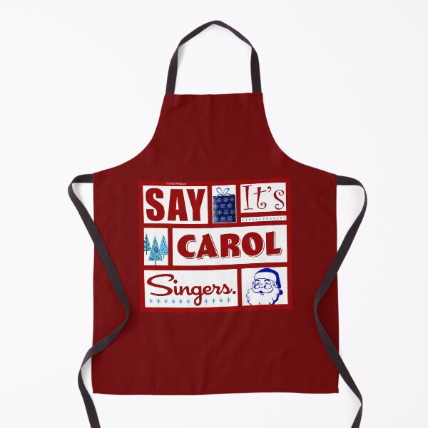 Item preview, Say It's Carol Singers designed and sold by Normbot2000.