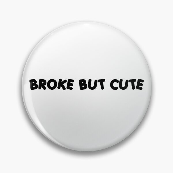 Item preview, Broke but Cute 10 / black designed and sold by BYaleksSKROK.