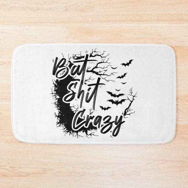 Item preview, Bat Shit Crazy designed and sold by FoggyBogs.