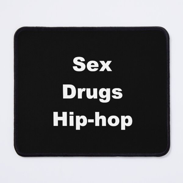 Item preview, Sex, drugs and hi-hop designed and sold by stephieleb.