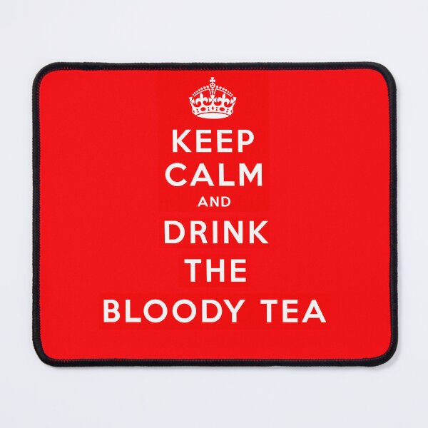 Item preview, Keep Calm and Drink The Bloody Tea designed and sold by ClanRaeDesign.