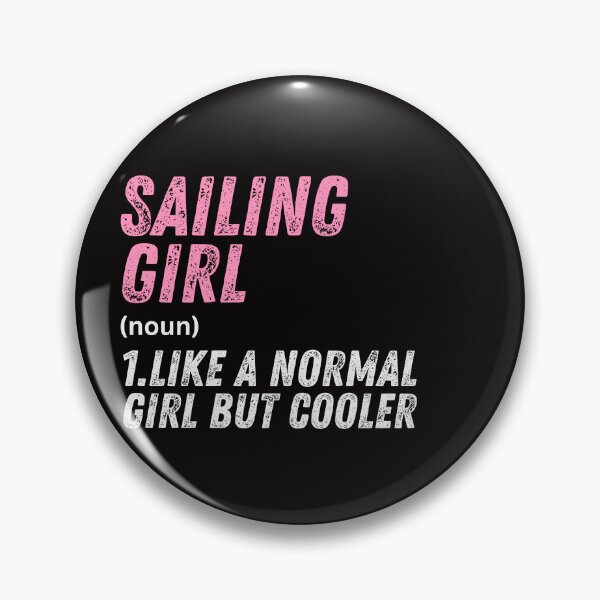 Item preview, Sailing Girl Like A Normal Girl But Cooler designed and sold by WeirdlyRare.