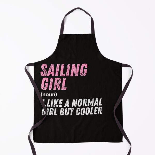 Item preview, Sailing Girl Like A Normal Girl But Cooler designed and sold by WeirdlyRare.