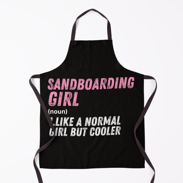 Item preview, Sandboarding Girl Like A Normal Girl But Cooler designed and sold by WeirdlyRare.
