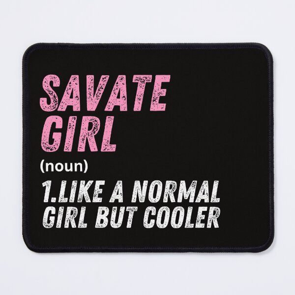 Item preview, Savate Girl Like A Normal Girl But Cooler designed and sold by WeirdlyRare.