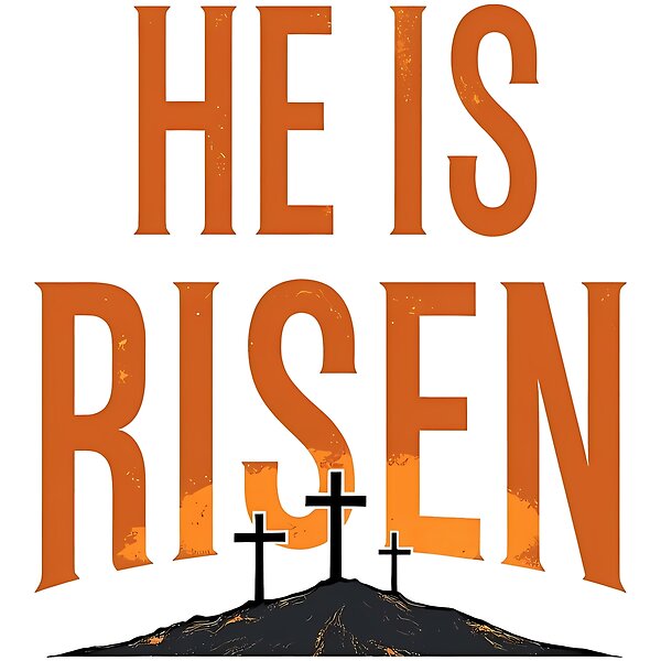 He Is Risen Three Crosses Design