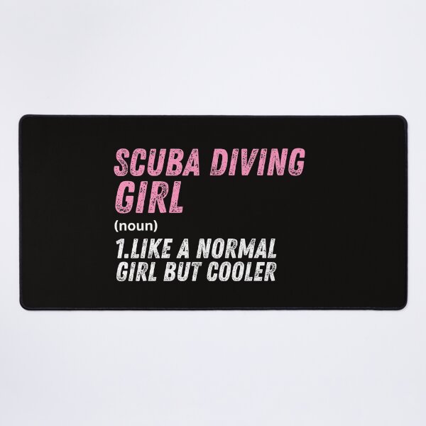 Item preview, scuba diving Girl Like A Normal Girl But Cooler designed and sold by WeirdlyRare.