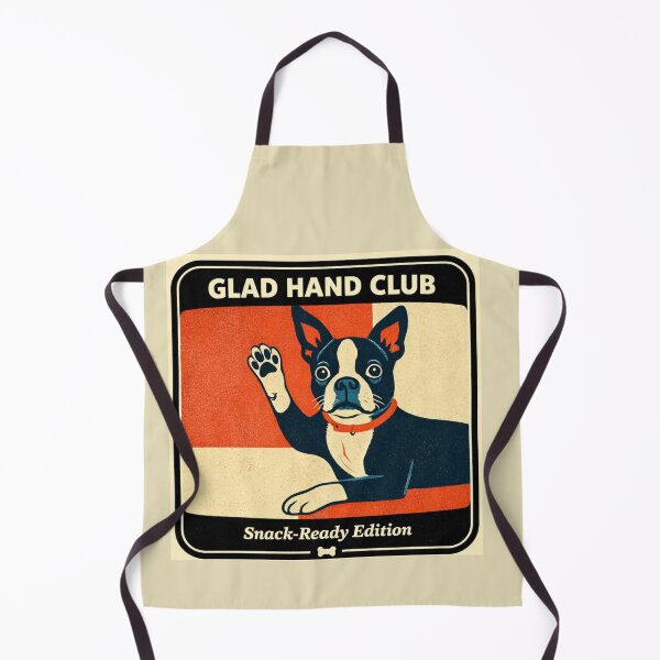 Item preview, Glad Hand Club: Snack-Ready Edition (Boston Terrier) designed and sold by Caroline Communications LLC.