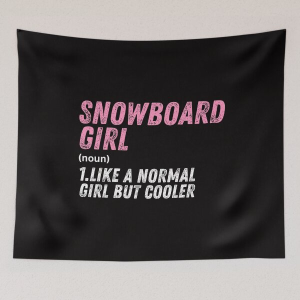 Item preview, Snowboard Girl Like A Normal Girl But Cooler designed and sold by WeirdlyRare.