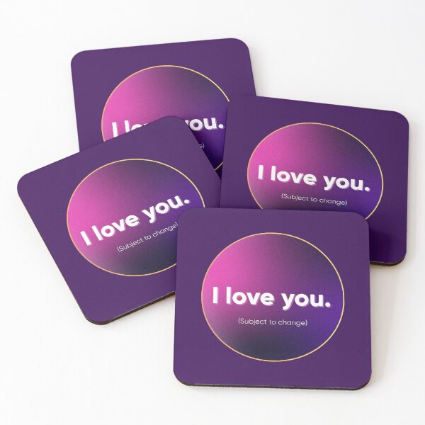 Item preview, I Love You. (Subject to Change)  Funny Designer & Tech Relationship Humor. Designer's life.  designed and sold by Artio-ArtShop.