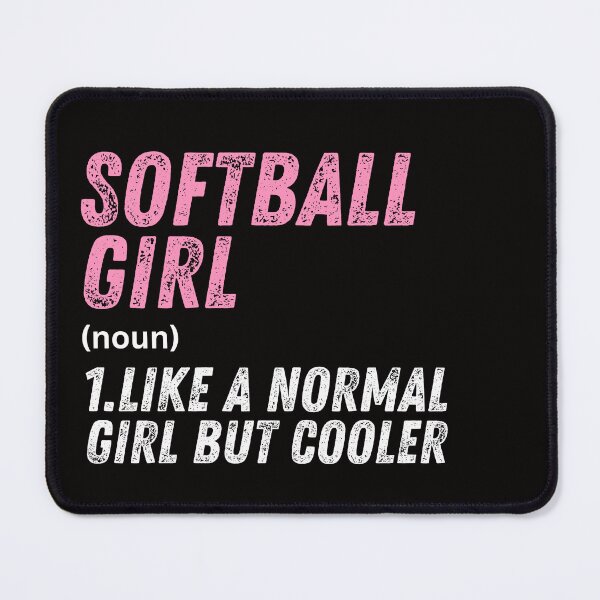 Item preview, Softball Girl Like A Normal Girl But Cooler designed and sold by WeirdlyRare.