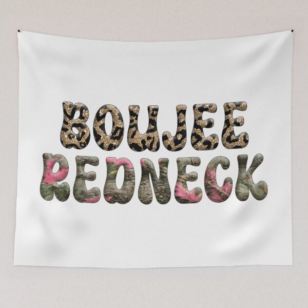 Item preview, Boujee Redneck designed and sold by FoggyBogs.
