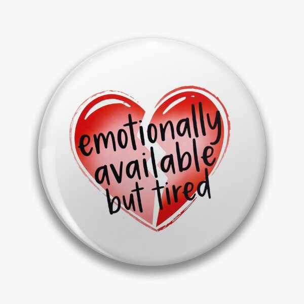 Item preview, Emotionally Available But Tired Everyday Honest Mood designed and sold by SassyArtistry.