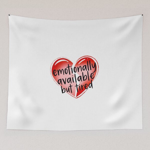 Item preview, Emotionally Available But Tired Everyday Honest Mood designed and sold by SassyArtistry.