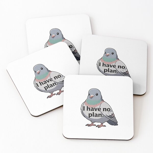 Item preview, Funny Pigeon Quote I Have No Plan designed and sold by SassyArtistry.