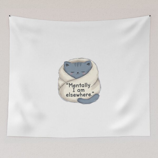 Item preview, Cat Quote Mentally I Am Elsewhere Illustration designed and sold by SassyArtistry.