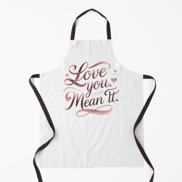 Item preview, Love You Mean It T Shirt, Love You Mean It Shirt, Love You Mean It Apparel, Love You Mean It Phone Case, Love You Mean It Gifts, Love You Mean It Tote Bag, Love You Mean It Mug, designed and sold by happiness1000.