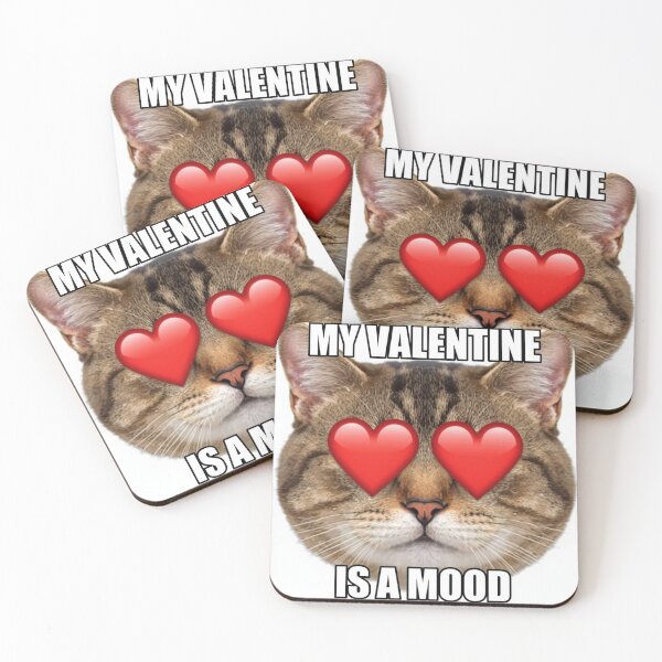 Item preview, My Valentine Is A Mood Heart Eyes Cat Meme designed and sold by rainbowgremlin.