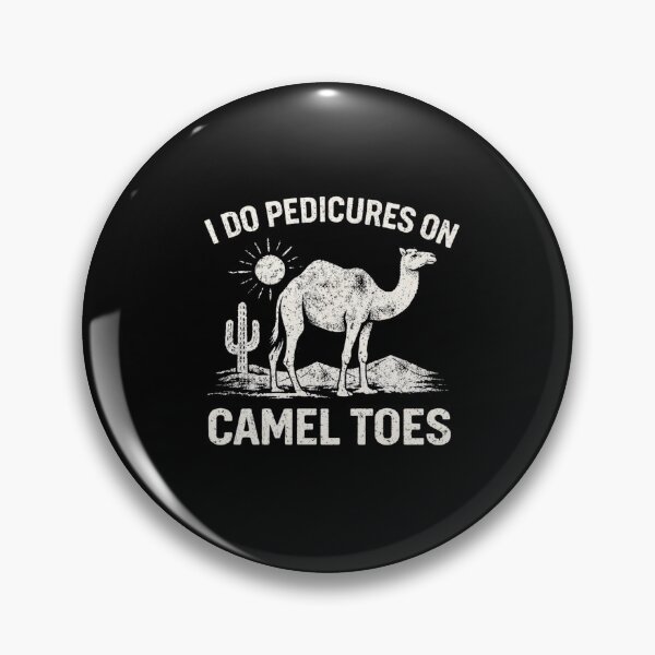 Item preview, I Do Pedicures On Camel Toes Desert Animal Lover Humor designed and sold by SofenArt.