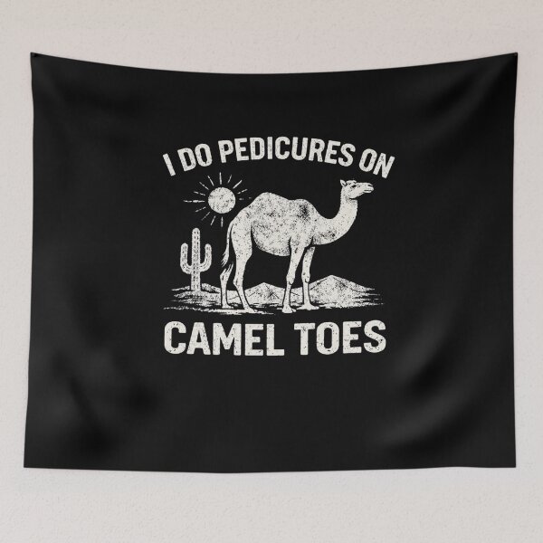 Item preview, I Do Pedicures On Camel Toes Desert Animal Lover Humor designed and sold by SofenArt.
